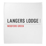 LANGERS LODGE  Bandana