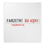 FARZETKİ   Bandana