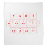 somos
 materia
 estelar  Bandana