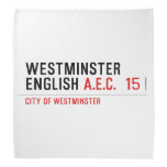 Westminster English  Bandana