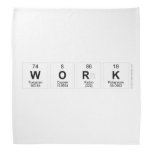 WORK  Bandana