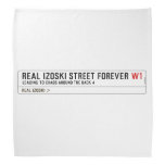 Real Izoski street forever  Bandana
