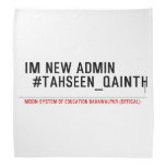 Im new Admin   #Tahseen_Qainth   Bandana