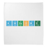 awesome  Bandana