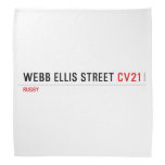 Webb Ellis Street  Bandana