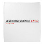 SOUTH LONDON'S FINEST   Bandana