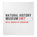 natural history museum  Bandana