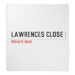 Lawrences CLose  Bandana
