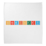 chemistry  Bandana