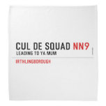Cul De Squad  Bandana