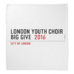 London Youth Choir Big Give   Bandana