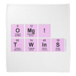 omg!
 twins  Bandana