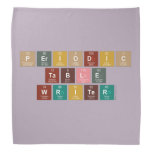 Periodic
 Table
 Writer  Bandana