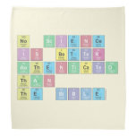 No science
 is better 
 authenticated
 than
 the Bible  Bandana