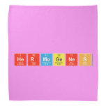 
 Hermogenes  Bandana