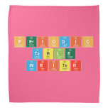 Periodic
 Table
 Writer  Bandana