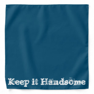 Bandana Blue Keep it Handsome