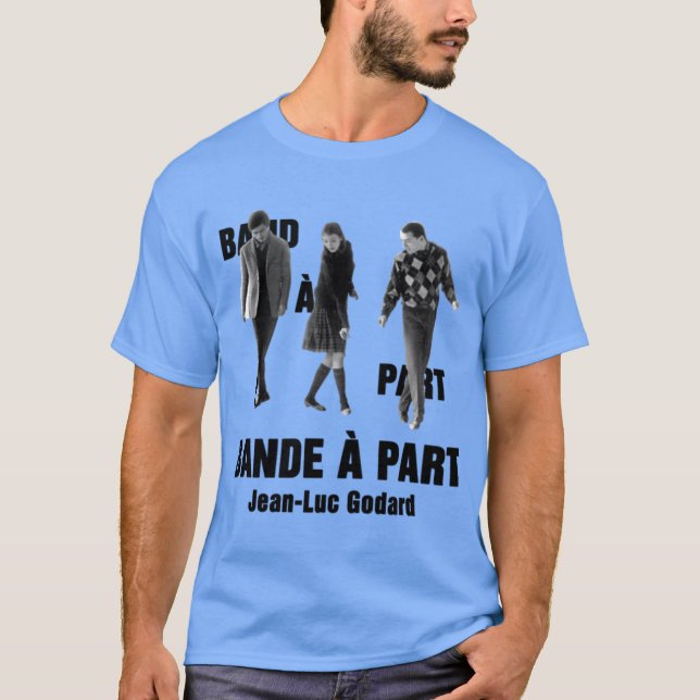 Bande part Jean Luc Godard T-Shirt (Front)