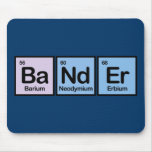 Bander Made of Elements Mouse Pad