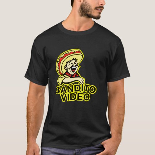 BANDITO VIDEO  AND STICKER  T_Shirt