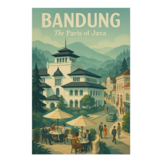 BANDUNG – The Paris of Java’ Poster