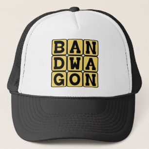 Bandwagon, Fashionable Activity Trucker Hat