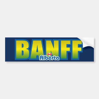 Banff Bumper Bumper Sticker by TurnRight at Zazzle