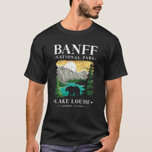 Banff National Park Lake Louise Alberta Canada Tou T_Shirt