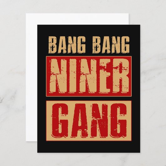 Bang Bang Niner Gang (Front/Back)
