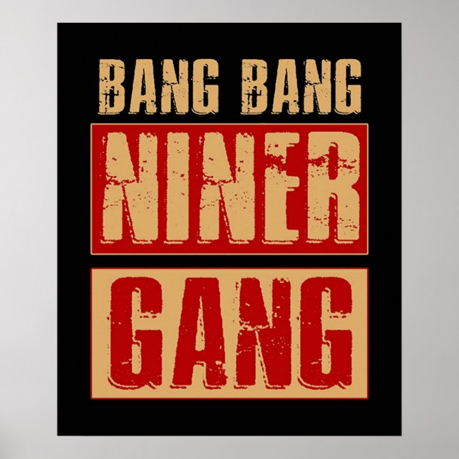 Bang Bang Niner Gang Poster (Front)