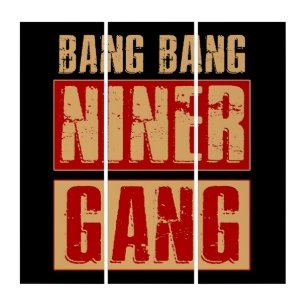 Bang Bang Niner Gang Triptych