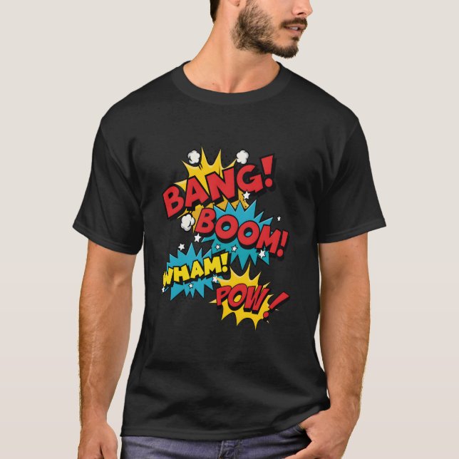 Bang Boom Pow Wham Comic Bubbles T-Shirt (Front)