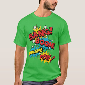 Bang Boom Wham Pow Comic Sound Effect Design famil T-Shirt