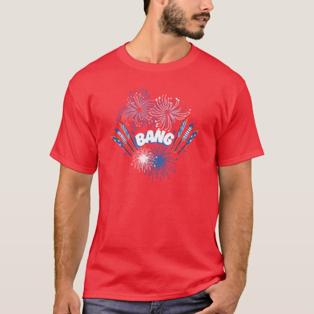 BANG fireworks shirt / Independence Day /July4th  (Front)