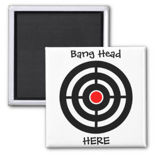 Bang Head Here Funny Magnet