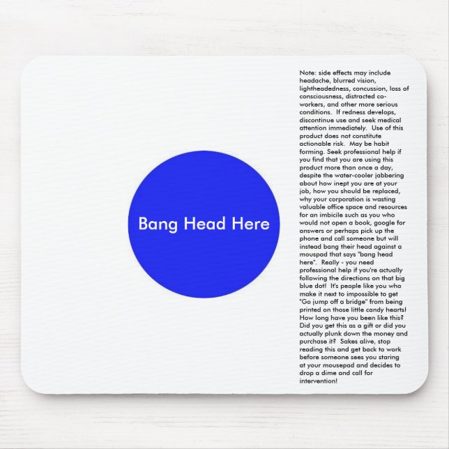 Bang Head Here Mouse Pad (Front)