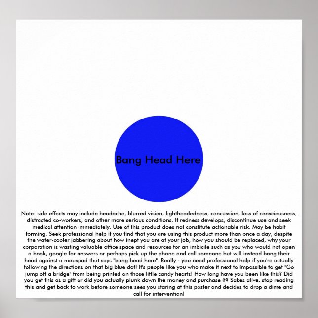 Bang Head Here (with disclaimer) Poster (Front)