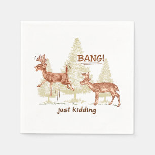 Bang! Just Kidding! Funny Hunting Brown Napkins
