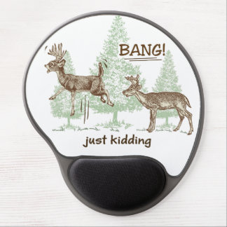 Bang! Just Kidding! Hunting Humor Gel Mouse Pad