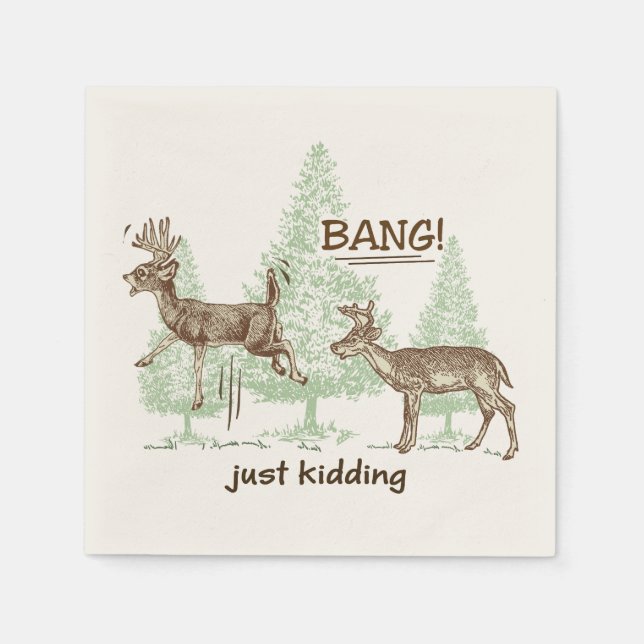Bang! Just Kidding! Hunting Humor Napkins (Front)