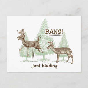Bang! Just Kidding! Hunting Humor Postcard