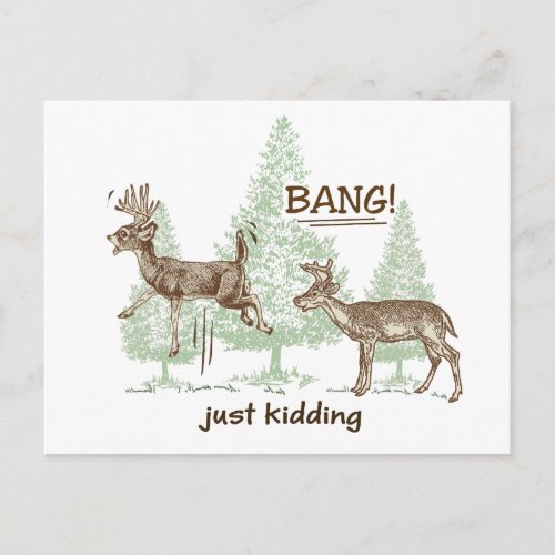 Bang Just Kidding Hunting Humor Postcard