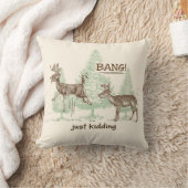 Bang! Just Kidding! Hunting Humor Throw Pillow (Blanket)