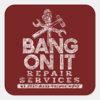Bang On It Repair Services White Gfx Dark Red BG Square Sticker