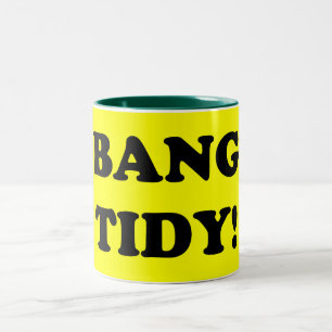 ‘BANG TIDY!’ Two-Tone COFFEE MUG