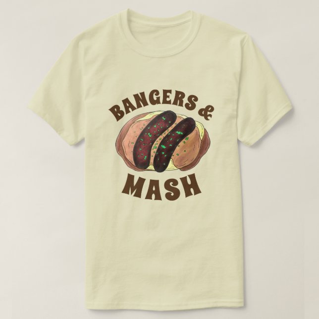 Bangers and Mash UK Food Sausage Potatoes T-Shirt (Design Front)