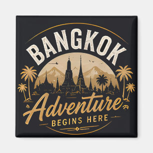 Bangkok Adventure Begins Here Magnet
