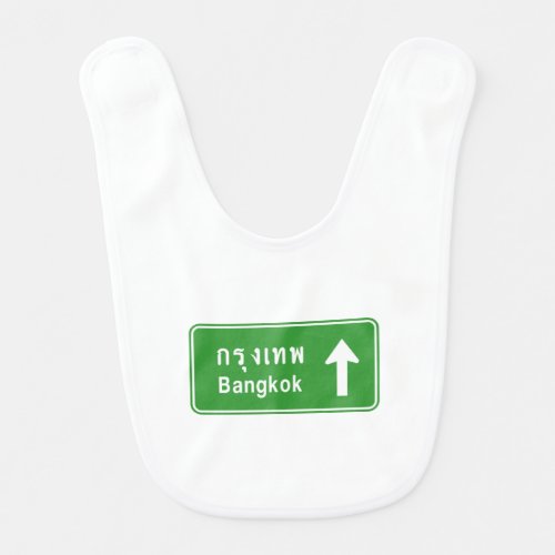 Bangkok Ahead  Thai Highway Traffic Sign  Baby Bib