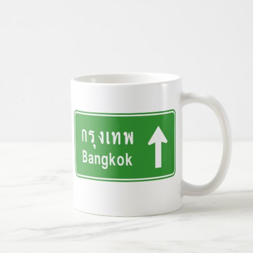 Bangkok Ahead  Thai Highway Traffic Sign  Coffee Mug