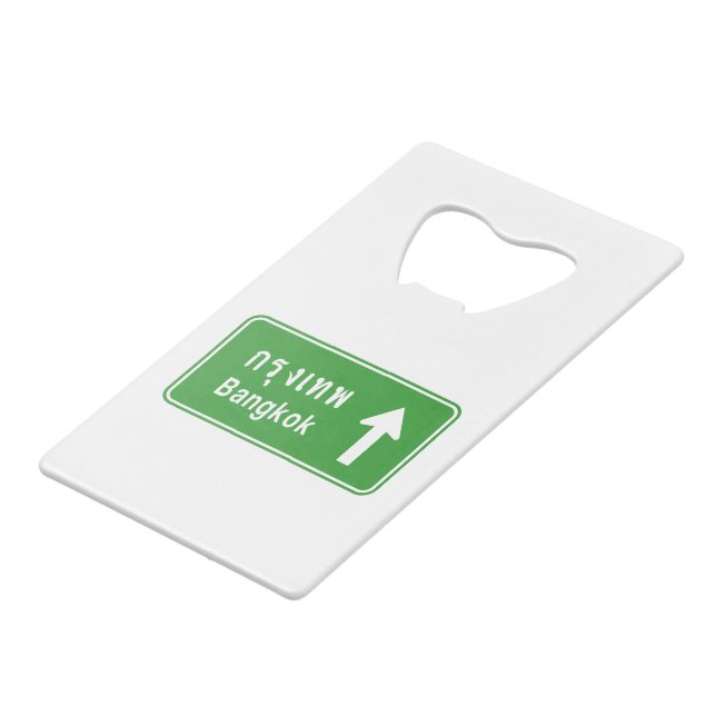 Bangkok Ahead ⚠ Thai Highway Traffic Sign ⚠ Credit Card Bottle Opener (Front Angled)